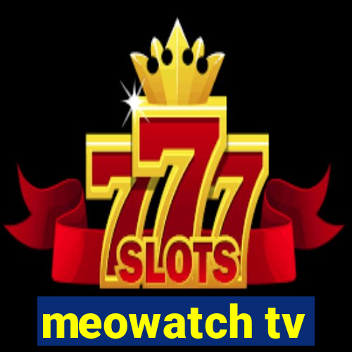 meowatch tv